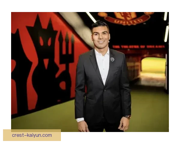 卡塞米罗中场价值持续提升，表现稳健引发关注